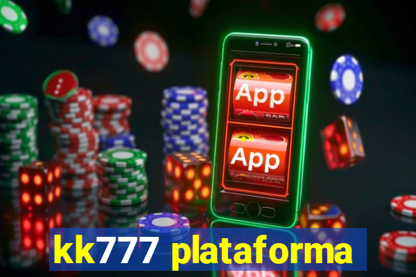 kk777 plataforma